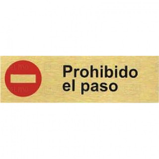 PLACA ALUMINIO ORO 150x45"PROHIB.EL PASO