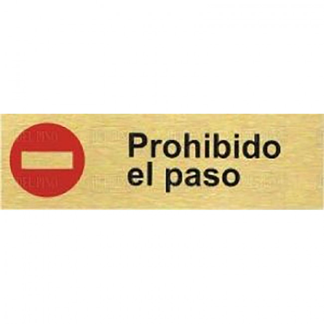PLACA DE SEÑALIZACIÓN. ALUMINIO. PROHIBIDO EL PASO. 150 X 45 MM