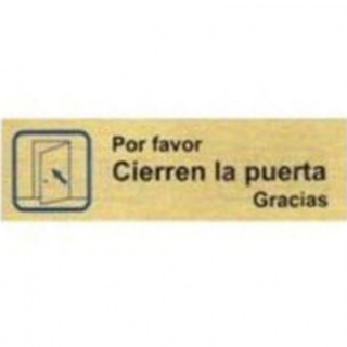 PLACA ALUMINIO ORO 150x45"P/FAV.C/PUERTA POR FAVOR CIERREN LA PUERTA GRACIAS