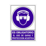SEÑAL 624 PLAST.295X210''OB.GAFA/P.ACUST'' ES OBLIGATORIO USO GAFAS Y PROT.ACUSTICA